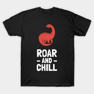 roar and chill T-Shirt